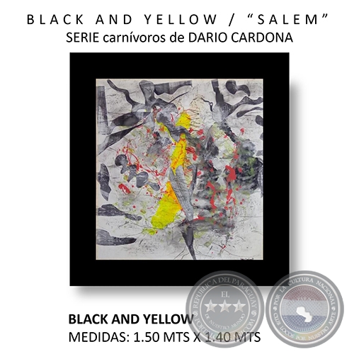 BLACK AND YELLOW - Serie carnvoros de Dario Cardona - Ao 2019